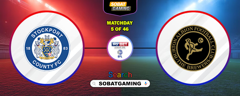 Stockport County Vs Burton Albion 23 Agustus 2025