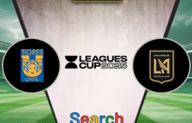 Tigres UANL Vs Los Angeles FC 06 Agustus 2025