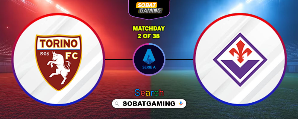 Torino Vs Fiorentina 31 Agustus 2025