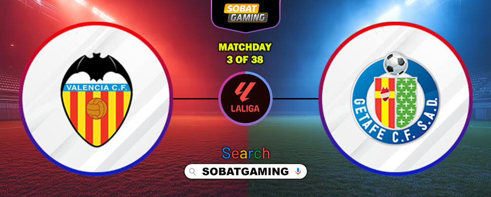 Valencia Vs Getafe 30 Agustus 2025