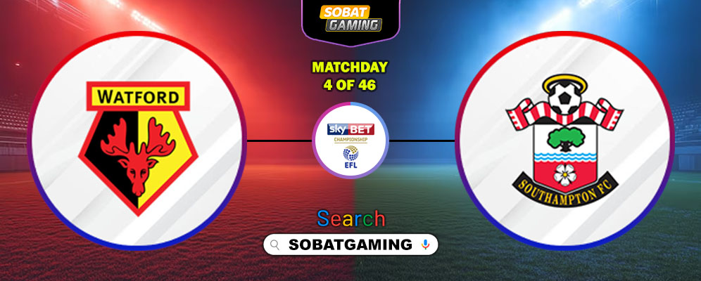 Watford Vs Southampton 30 Agustus 2025