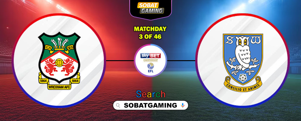 Wrexham Vs Sheffield Wednesday 23 Agustus 2025