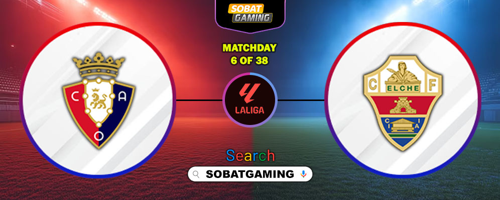 Osasuna Vs Elche 26 September 2025