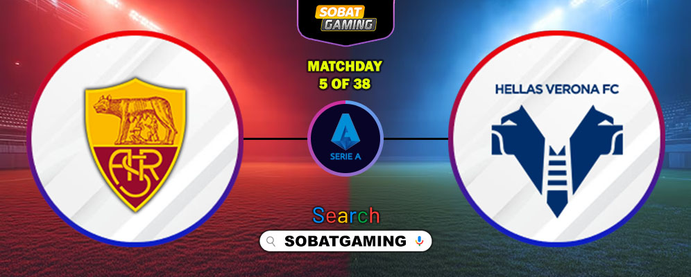 Roma Vs Hellas Verona 28 September 2025