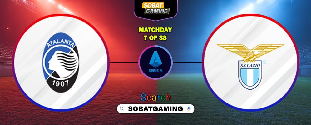 Atalanta Vs Lazio 19 Oktober 2025