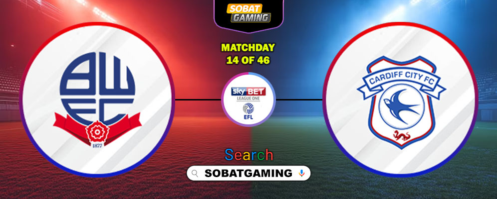 Bolton Wanderers Vs Cardiff City 25 Oktober 2025