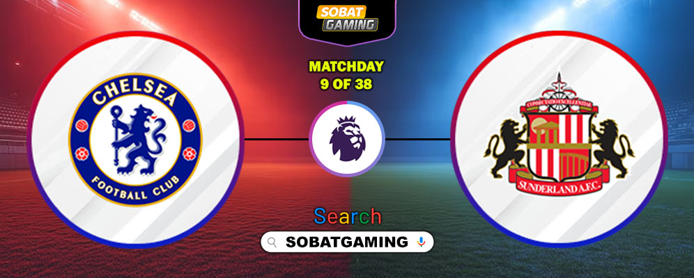 Chelsea Vs Sunderland 25 Oktober 2025