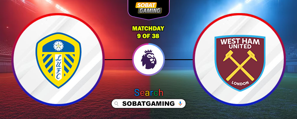 Leeds United Vs West Ham United 25 Oktober 2025