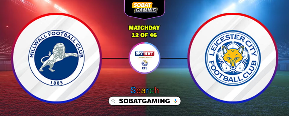 Millwall Vs Leicester City 25 Oktober 2025