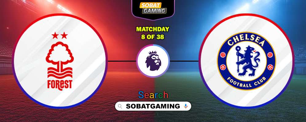 Nottingham Forest Vs Chelsea 18 Oktober 2025