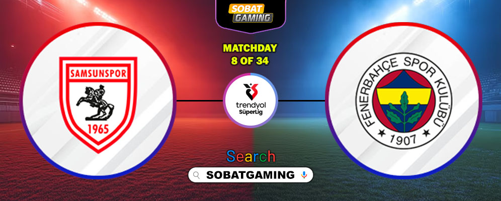 Samsunspor Vs Fenerbahce 06 Oktober 2025
