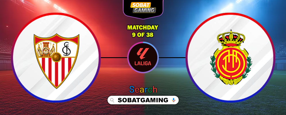 Sevilla Vs Mallorca 18 Oktober 2025