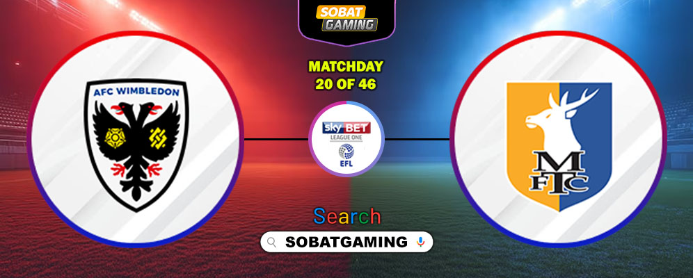 AFC Wimbledon Vs Mansfield Town 13 Desember 2025