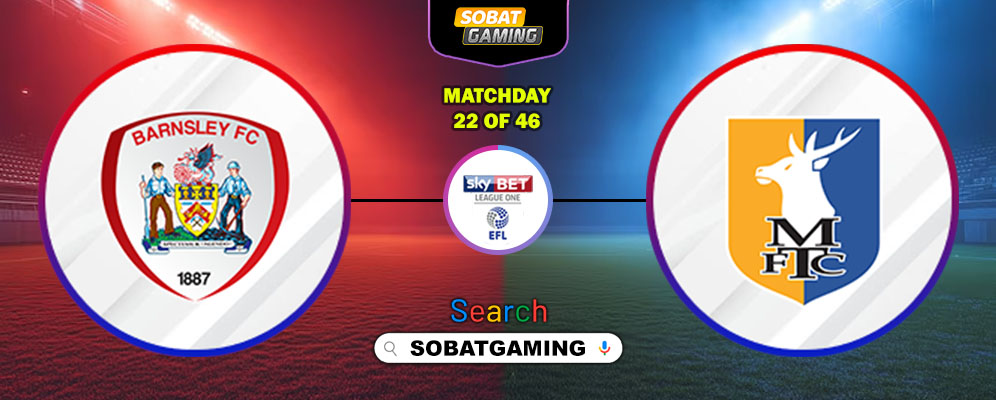 Barnsley Vs Mansfield Town 26 Desember 2025