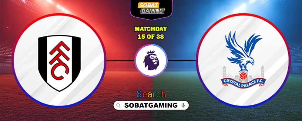 Fulham Vs Crystal Palace 07 Desember 2025