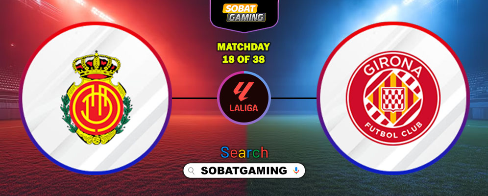Mallorca Vs Girona 05 Januari 2026