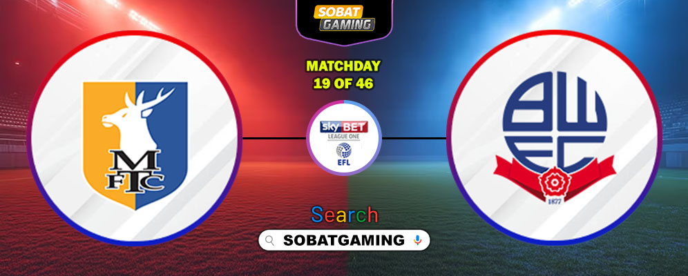 Mansfield Town Vs Bolton Wanderers 10 Desember 2025