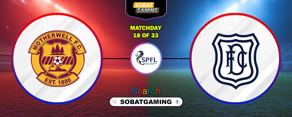 Motherwell Vs Dundee FC 20 Desember 2025