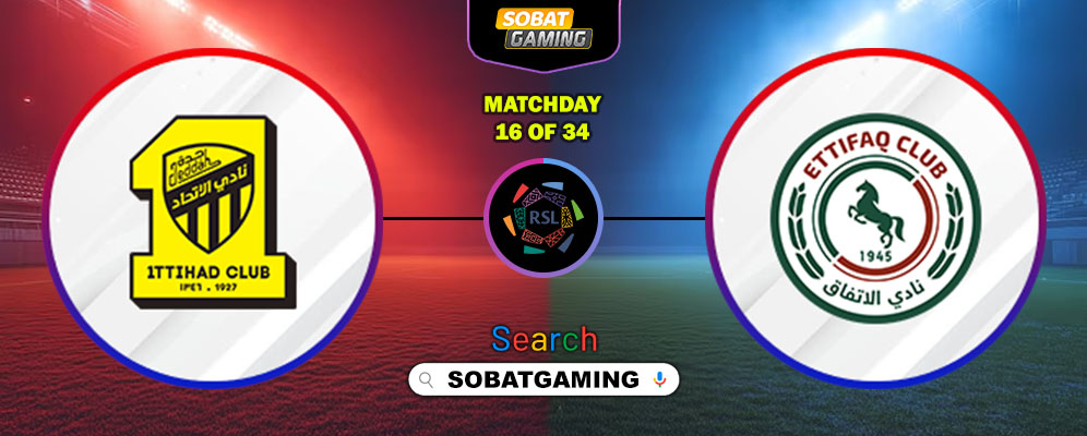 Al-Ittihad Vs Al-Ettifaq 17 Januari 2026