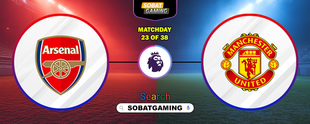 Arsenal Vs Manchester United 25 Januari 2026