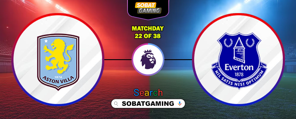 Aston Villa Vs Everton 18 Januari 2026