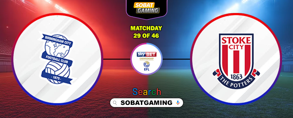 Birmingham City Vs Stoke City 24 Januari 2026