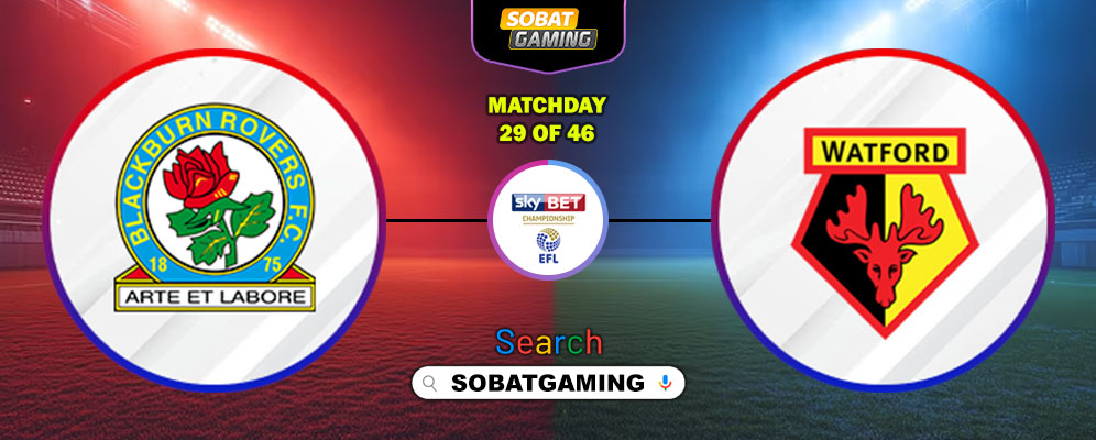 Blackburn Rovers Vs Watford 24 Januari 2026