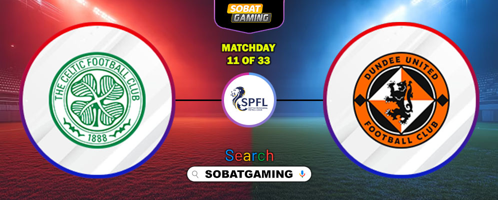 Celtic Vs Dundee United 10 Januari 2026