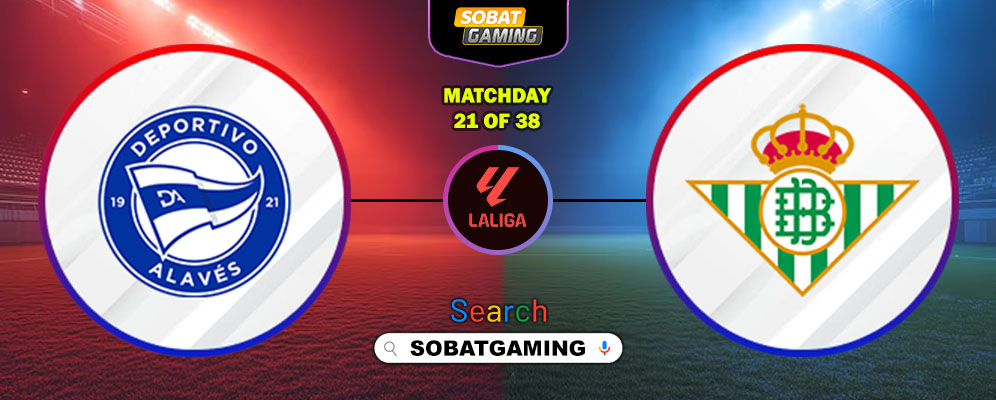 Deportivo Alaves Vs Real Betis 26 Januari 2026