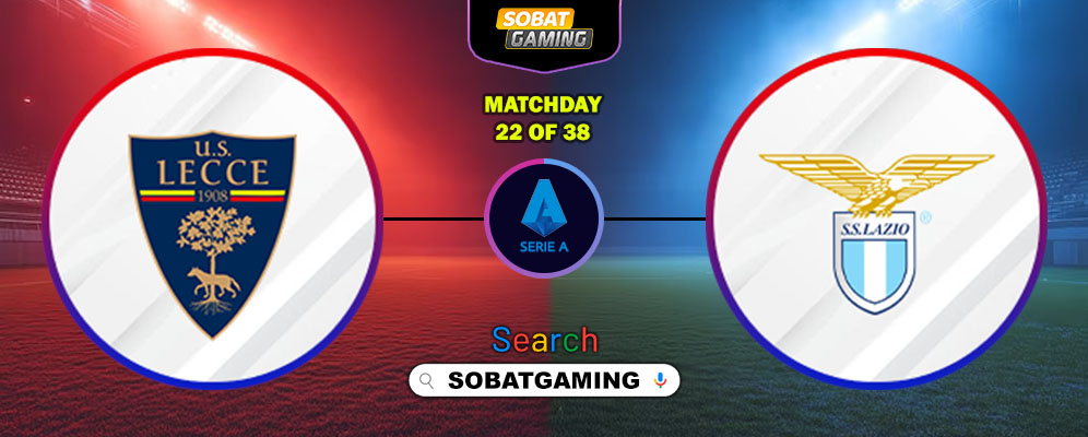 Lecce Vs Lazio 25 Januari 2026