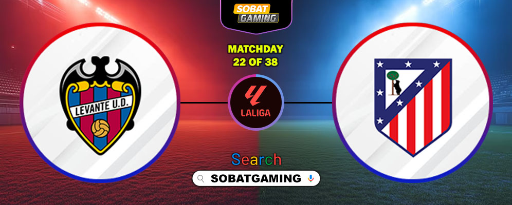 Levante Vs Atletico Madrid 01 Februari 2026