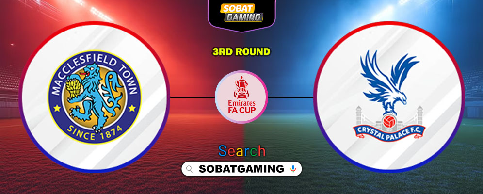 Macclesfield Vs Crystal Palace 10 Januari 2026