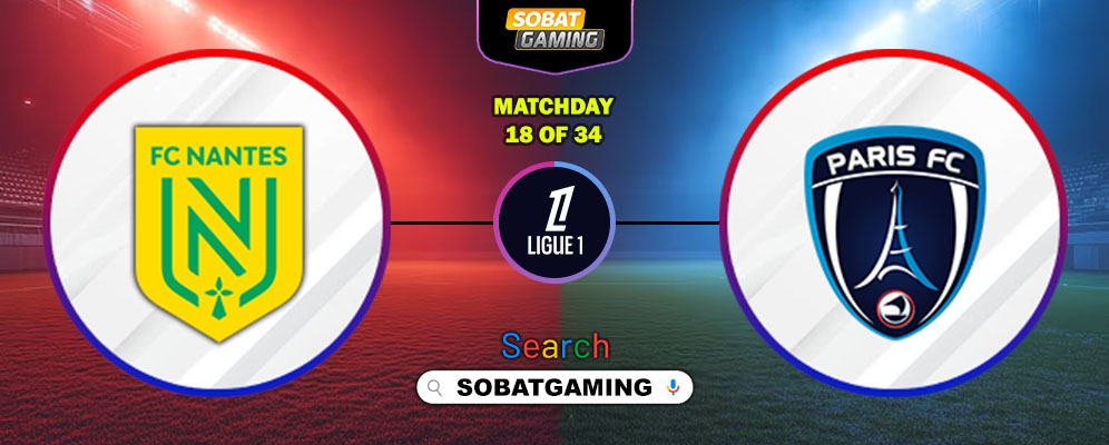 Nantes Vs Paris FC 18 Januari 2026