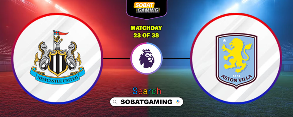 Newcastle United Vs Aston Villa 25 Januari 2026
