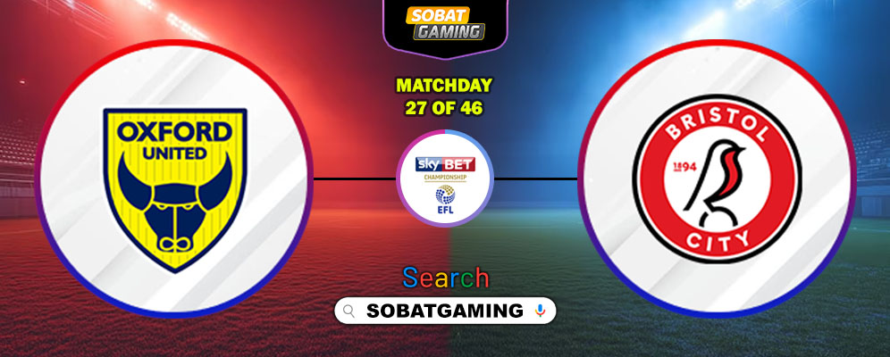 Oxford United Vs Bristol City 17 Januari 2026