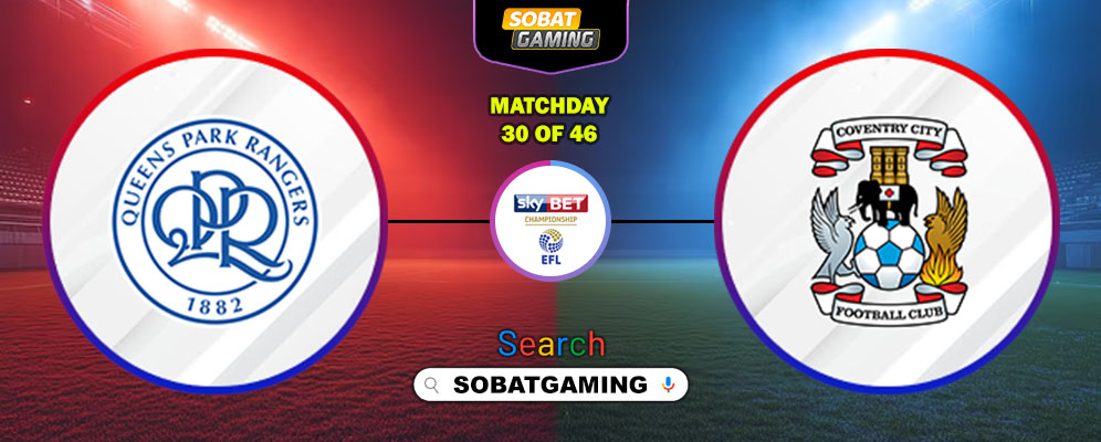 Queens Park Rangers Vs Coventry City 31 Januari 2026