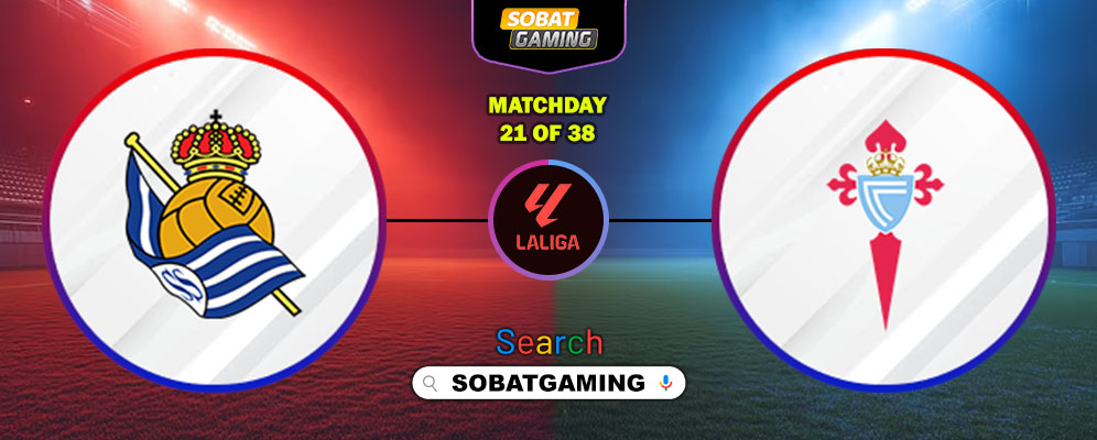 Real Sociedad Vs Celta Vigo 26 Januari 2026