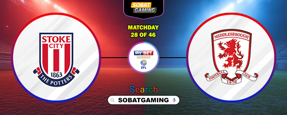 Stoke City Vs Middlesbrough 22 Januari 2026