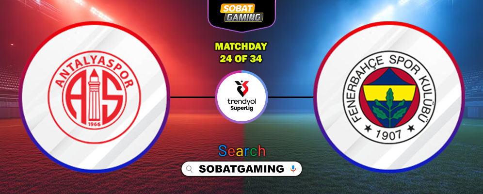 Antalyaspor Vs Fenerbahce 02 Maret 2026