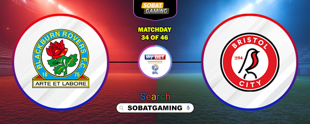 Blackburn Rovers Vs Bristol City 25 Februari 2026