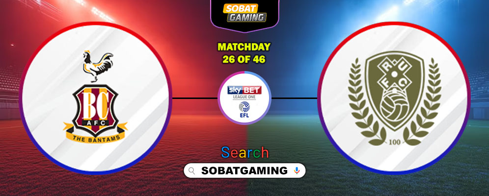 Bradford City Vs Rotherham United 25 Februari 2026