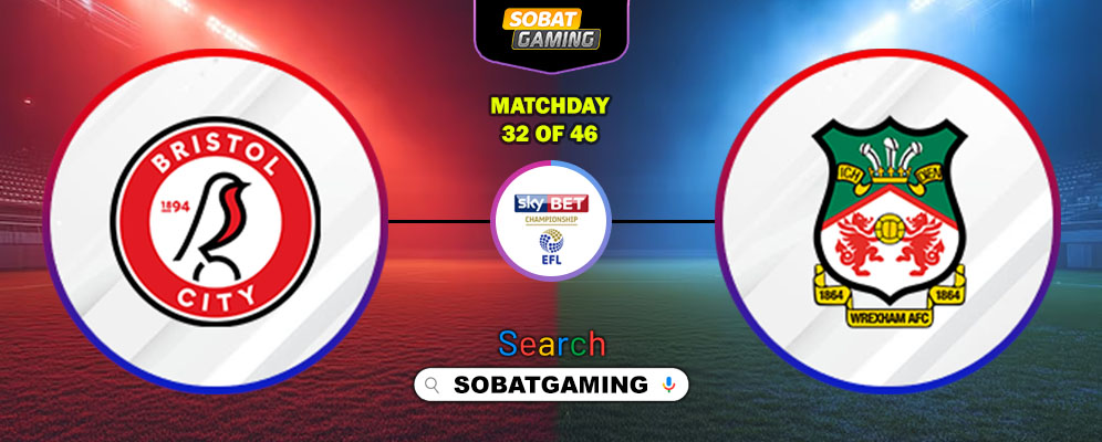 Bristol City Vs Wrexham 18 Februari 2026