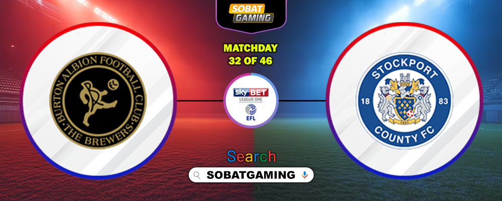 Burton Albion Vs Stockport County 25 Februari 2026