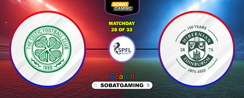 Celtic Vs Hibernian 22 Februari 2026