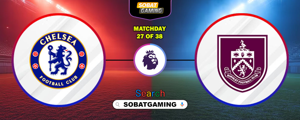 Chelsea Vs Burnley 21 Februari 2026