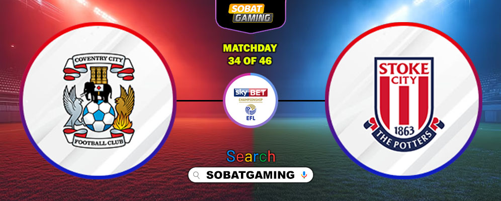 Coventry City Vs Stoke City 28 Februari 2026