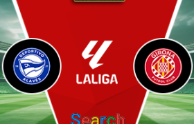 Deportivo Alaves Vs Girona 24 Februari 2026