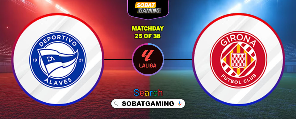 Deportivo Alaves Vs Girona 24 Februari 2026