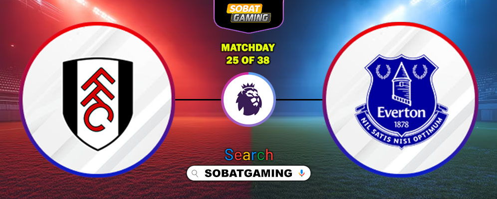 Fulham Vs Everton 07 Februari 2026