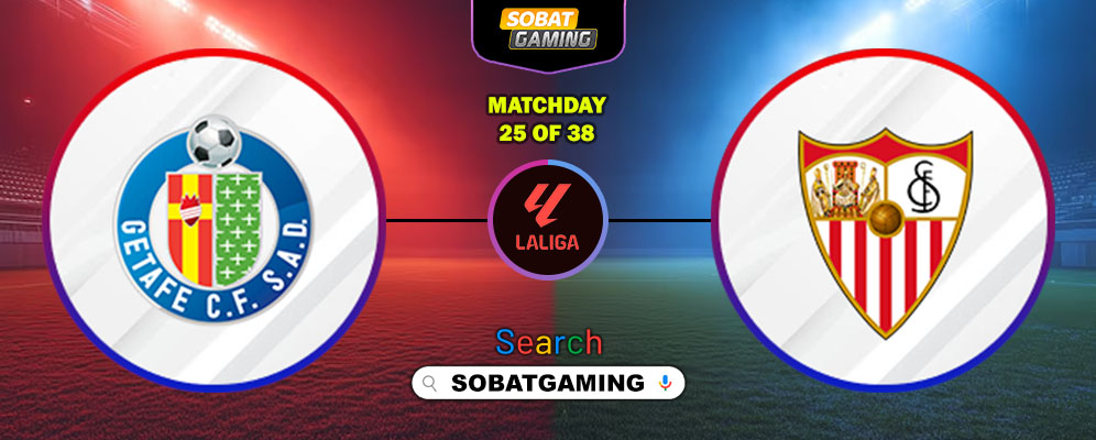 Getafe Vs Sevilla 22 Februari 2026